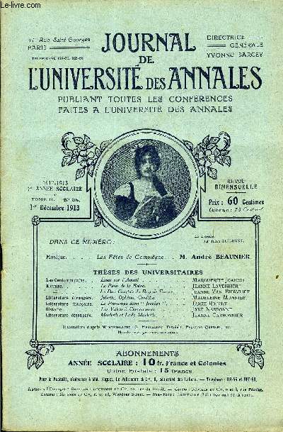 JOURNAL DE L'UNIVERSITE DES ANNALES 7e ANNEE SCOLAIRE N25 - Musique. ...LesFfesdeCompigne. . M. Andr BEAUNIERTHSES DES UNIVERSITAIRESLes Contemporains..Essai sur VAmiti.MARGUERITE JOANNISHistoire. .Le Paon de la Reine.