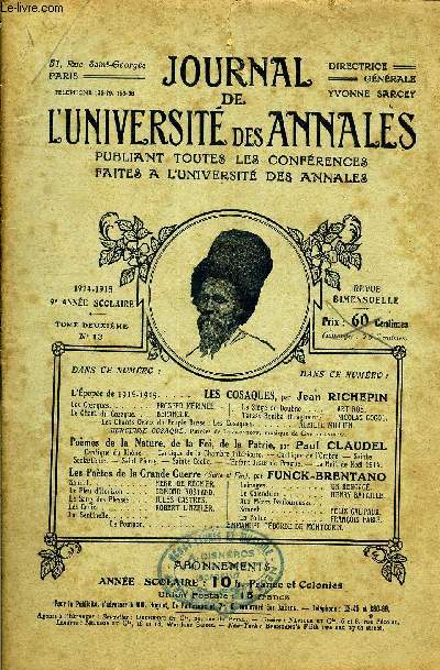 JOURNAL DE L'UNIVERSITE DES ANNALES 9e ANNEE SCOLAIRE N°13 - L'Épcpéc de 1914-1915. . . . . LES COSAQUES, par Jean RICHEPINLes Cosaques. PROSPER MÉRIMÉE.ILe Siè^e de Dcubno.. ART ROË.Le Chant du Cosaque. . . BÉRANGER,!Tarass Boulba (Fragment).
