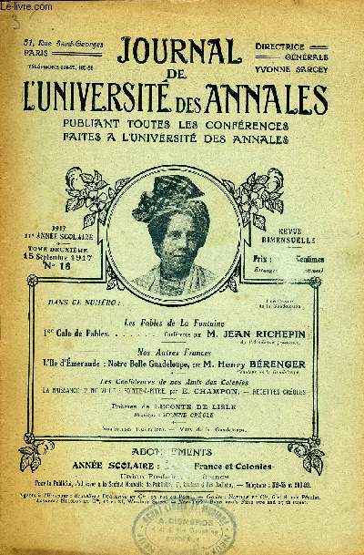 JOURNAL DE L'UNIVERSITE DES ANNALES 11e ANNEE SCOLAIRE N18 - Les Fables de La Fontaine 1er Gala de Fables....... Confrence par M. JEAN RICHEPINde L'Acadmie franaise.Nos Autres Frances L'Ile meraude : Notre Belle Guadeloupe