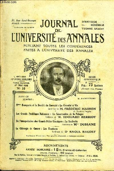 JOURNAL DE L'UNIVERSITE DES ANNALES 13e ANNEE SCOLAIRE N10 - Mme Bonaparte et la Socit du Consulat : Le Consulat  VieConfrence de M. FRDRIC MASSONdel'Acadmiefranaise.Les Grands Problmes Nationaux : La Rsurrection de la Pologne