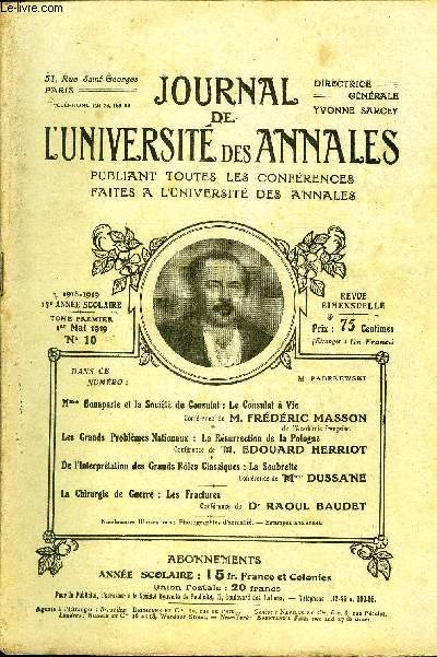 JOURNAL DE L'UNIVERSITE DES ANNALES 13e ANNEE SCOLAIRE N10 - Mme Bonaparte et la Socit du Consulat : Le Consulat  VieConfrence de M. FRDRIC MASSONdel'Acadmiefranaise.Les Grands Problmes Nationaux : La Rsurrection de la Pologne