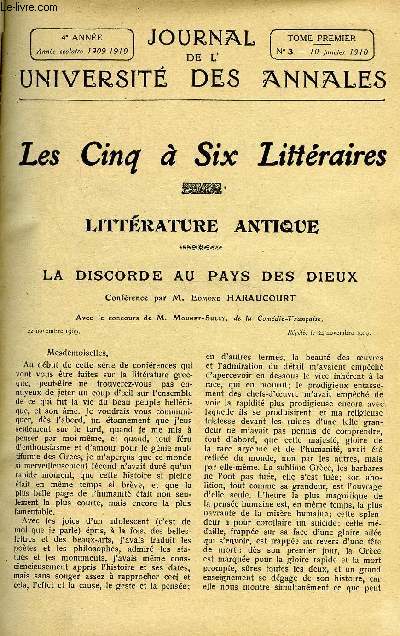 JOURNAL DE L'UNIVERSITE DES ANNALES QUATRIEME ANNEE SCOLAIRE N3 - Sommaire : L'AttJe Watteau. ..Ed.etj.de GoncourtComment Watteau travaillait Louis de FourcaudLes Cinq  Six, littrature antique, La Discorde, au Paysdes Dieux. M.Edmond Haraucourt