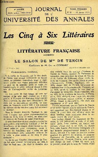 JOURNAL DE L'UNIVERSITE DES ANNALES QUATRIEME ANNEE SCOLAIRE N5 - Sommaire : LITTRATURE FRANAISELe Salon de Mmt du Tencin.M.Ch. de CoynartHISTOIRELes coulisses du Congrs de VienneM.Henri WelschjngerLITTRATURE ANTIQUELa Musique Grecque.M.Bourgault-Duc