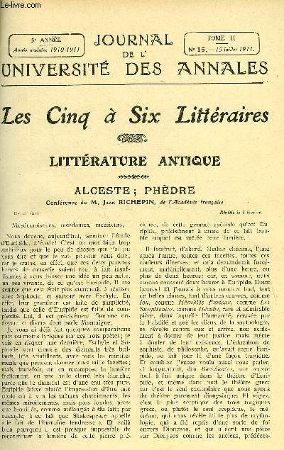 JOURNAL DE L'UNIVERSITE DES ANNALES 5e ANNEE SCOLAIRE N15 - Sommaire : Littrature Antique..Rlceale; Phdre. ..M.Jean RICHEPIN,de l'acadmie franaiseHistoire.....LeRoman populaire..Tl