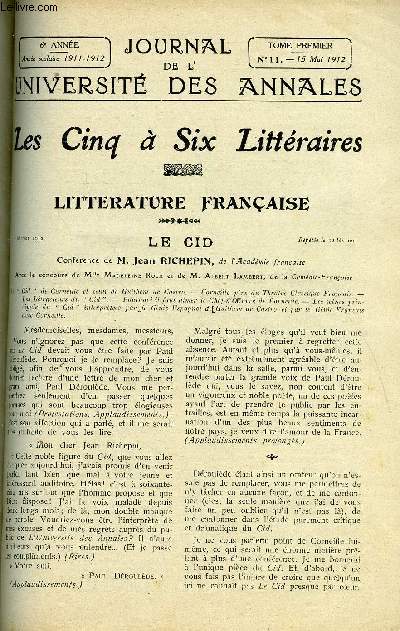 JOURNAL DE L'UNIVERSITE DES ANNALES 6e ANNEE SCOLAIRE N11 - Littrature franaise : le cid, confrence de Jean Richepin, ducation des petits, confrence de Mme Alphonse Daudet, histoire : la vie de chateau au moyen age, confrence de Frantz Funck