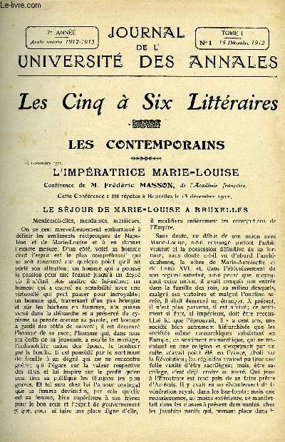 JOURNAL DE L'UNIVERSITE DES ANNALES 7e ANNEE SCOLAIRE N1 - Sommaire : Les Contemporains . L'Impratrice Marie-Louise M. Frdric MASSON Littrature Franaise. La Patrie. ......M. Emile FAGUETUne scne du Cid, de Corneille. Le Soir de Bataille, de Leconte