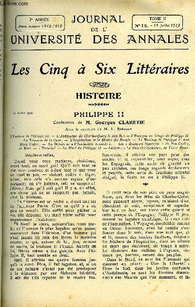 JOURNAL DE L'UNIVERSITE DES ANNALES 7e ANNEE SCOLAIRE N15 - Sommaire : Philippe II .M.GeorgesCLARETIELa rose de L'Infante, de Victor HugoLes Contemporains. . Madame Rcamier ... M. Edouard HERRIOTL'Enfance de Julie. - Son Mariage.