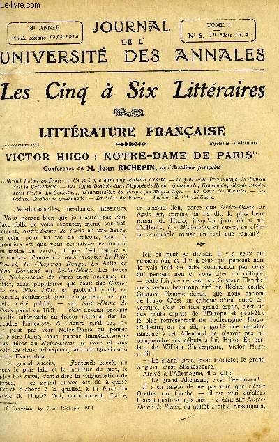 JOURNAL DE L'UNIVERSITE DES ANNALES 8e ANNEE SCOLAIRE N6 - Littrature franaise : Victor Hugo : notre Dame de Paris, confrence de Jean Richepin, sociologie : l'horreur des responsabilits, confrence de Emile Faguet, histoire : la petite reine Anne