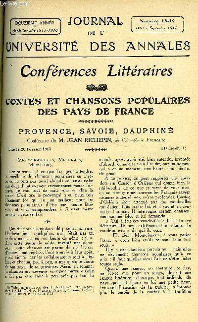 JOURNAL DE L'UNIVERSITE DES ANNALES 12e ANNEE SCOLAIRE N18-19 - Contes et chansons populaires des pays de France : Provence, Savoie, Dauphin, confrence de Jean Richepin, au pays de la justice et de Wilson, confrence de m. le batonnier Henri-Robert