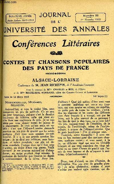 JOURNAL DE L'UNIVERSITE DES ANNALES 12e ANNEE SCOLAIRE N22 - Sommaire : Contes et chansons d'AIsace-LorraineConfrence par M. JEAN RICHEPI'N (8 Morceaux de Musique) de l'Acadmie FranaiseL'Ame nouvelle de l'Amrique latine