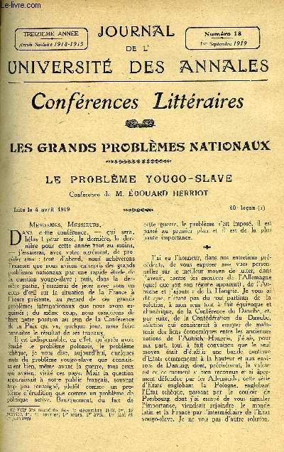 JOURNAL DE L'UNIVERSITE DES ANNALES 13e ANNEE SCOLAIRE N18 - Sommaire : Le Problme Yougo-Slave Confrence par M. EDOUARD HERRIOTLes Chants Epiques des ArabesConfrence par M. F. FUNCK.-BRE