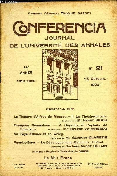 CONFERENCIA 14e ANNEE N21 - Le Thtre d'Alfred de Musset. - II. Le Thtre d'Italie.Conference de M. Henry BIDOUFresques Roumaines. - V. Boyards et Paysans de Roumanie. Confrence de Mlle HLNE VACARESCOAu Pays d'Ibsen et de Grieg.