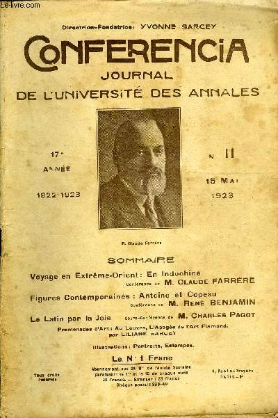 CONFERENCIA 17e ANNEE N11 - Voyage en Extrme-Orient : En IndochineConfrence de M. CLAUDE FARRREFigures Contemporaines : Antoine et CopeauConfrence de M. Ren BENJAMINLe Latin par la Joie Cours-Confrence de M. Charles Pagot