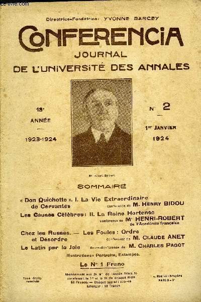 CONFERENCIA 18e ANNEE N2 -  Don Quichotte . I. La Vie Extraordinairede Cervantesconfrence de M. Henry BIDOULes Causes Clbres:II.La Reine HortenseConfrence de Mc HENRI-ROBERTde l'Acadmie franaiseChez les Russes.