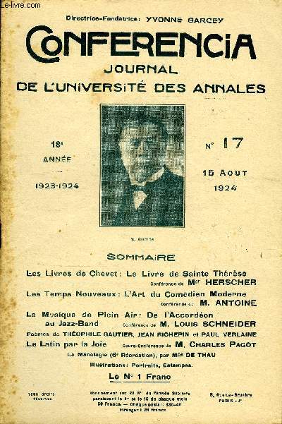 CONFERENCIA 18e ANNEE N17 - Les Livres de Chevet : Le Livre de Sainte ThrseConfrence de Mgr HERSCHERLes Temps Nouveaux: L'Art du Comdien ModerneConfrence du M. ANTOINELa Musique de Plein Air: De l'Accordonau Jazz-Band confrence