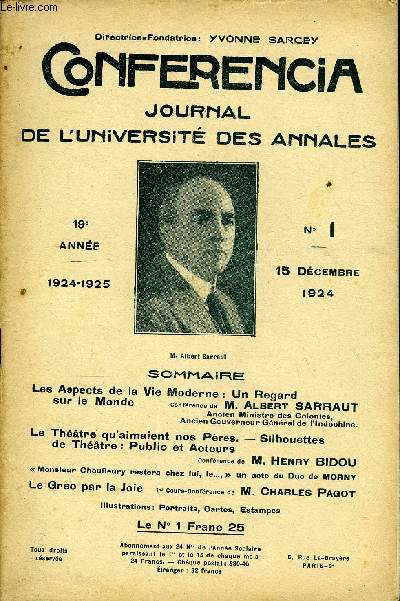 CONFERENCIA 19e ANNEE N1 - Les Aspects de la Vie Moderne : Un Regardsur le MondeConfrence de M. Albert SARRAUTAncien Ministre des Colonies, Ancien Gouverneur Gnral de l'Indochine.Le Thtre qu'aimaient nos Pres. - Silhouettes de Thtre