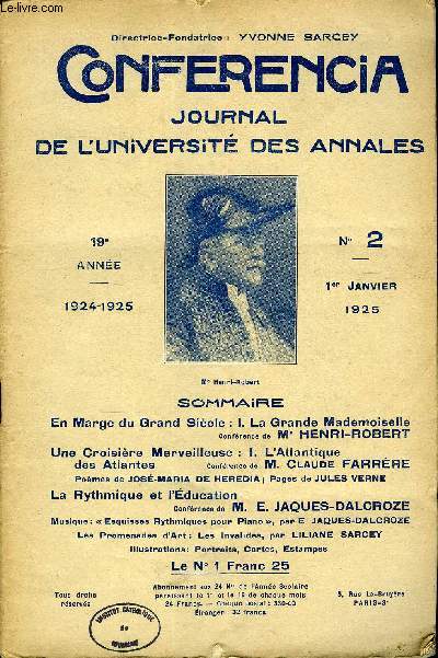 CONFERENCIA 19e ANNEE N2 - En Marge du Grand Sicle : I. La Grande MademoiselleConfrence de M. HENRI-ROBERTUne Croisire Merveilleuse : I. L'Atlantiquedes AtlantesConfrencedeM. Claude FARRREPomes de JOS-MARIA D HEREOIA