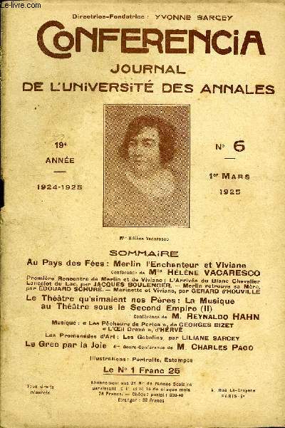 CONFERENCIA 19e ANNEE N6 - Au Pays des Fes : Merlin l'Enchanteur et VivianeConfrence de Mlle Hlne VACARESCOPremire Rencontre de Merlin et de Viviane ; L'Arrive du Blanc Chevalier Lancelot du Lac, par JAQUES BOULENGER.