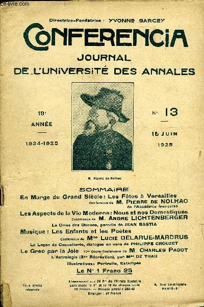 CONFERENCIA 19e ANNEE N13 - En Marge du Grand Sicle: Les Ftes  VersaillesConfrence de M. Pierre de NOLHACde l'Acadmie franaiseLes Aspects de la Vie Moderne : Nous et nos DomestiquesConfrence de M. Andr LICHTENBERGER