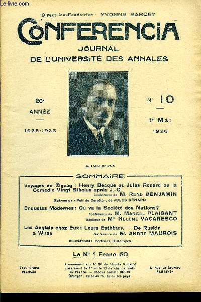 CONFERENCIA 20e ANNEE N10 - Voyages en Zigzag : Henry Becque et Jules Renard ou la Comdie Vingt Sicles aprs J.-C.Confrence de M. Ren BENJAMIN ]Scnes de < Poil de Carotte , de JULES RENARDEnqutes Modernes: O va la Socit des Nations?