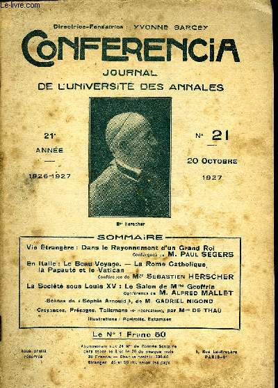 CONFERENCIA 21e ANNEE N21 - Vie trangre : Dans le Rayonnement d'un Grand RoiConfrence de M. Paul SEGERSEn Italie : Le Beau Voyage. - La Rome Catholique, la Papaut et le VaticanConfrence de Mgr SBASTIEN HERSCHER