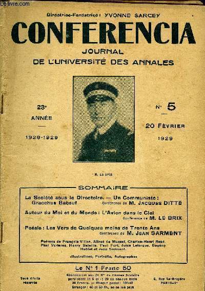 CONFERENCIA 23e ANNEE N5 - La Socit sous le Directoire. - Un Communiste:Gracchus Babeufconfrence de M. Jacques DITTEAutour du Moi et du Monde : L'Avion dans le CielConfrence de M. LE BRIXPosie