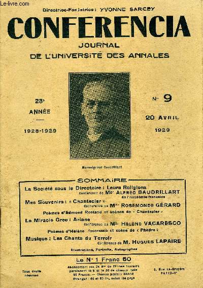 CONFERENCIA 23e ANNEE N9 - La Socit sous le Directoire : Leurs ReligionsConfrence de Me' Alfred BAUDRILLARTde l'Acadmie franaiseMes Souvenirs :  Chantecler Confrence de Mme rosemonde grardPomes d'Edmond Rostand scnes