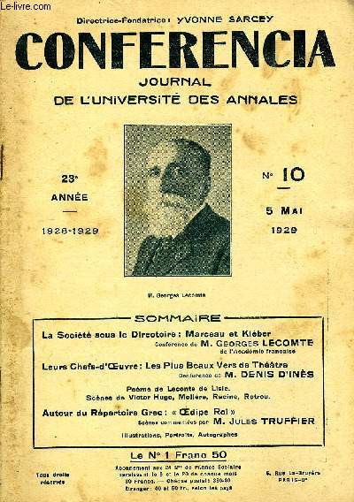 CONFERENCIA 23e ANNEE N10 - La Socit sous le Directoire : Marceau et KlberConfrence de M. Georges LECOMTE Ide l'Acadmie franaiseLeurs Chefs-d'Ouvre : Les Plus Beaux Vers de ThtreConfrence de M. DENIS D'INSPome de Leconte