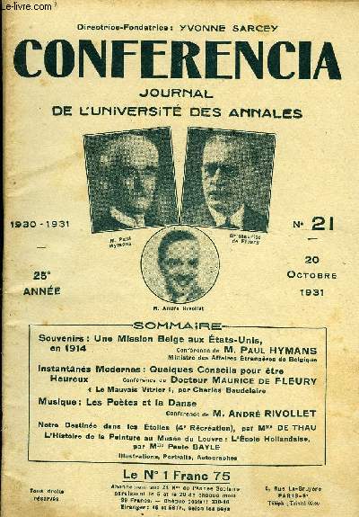 CONFERENCIA 25e ANNEE N21 - Souvenirs: Une Mission Belge aux tats-Unis,en 1914Confrencede M. Paul HYMANSMinistre des Affaires trangres de BelgiqueInstantans Modernes: Quelques Conseils pour treHeureuxconfrenceduDocteur Maurice