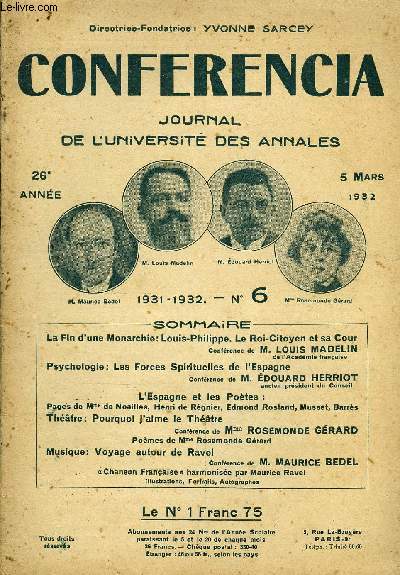 CONFERENCIA 26e ANNEE N6 - La Fin d'une Monarchie: Louis-Philippe. Le Roi-Citoyen et sa CourConfrence de M. LOUIS MADELINde l'Acadmie franaisePsychologie: Les Forces Spirituelles de l'EspagneConfrence de M. DOUARD HERRIOT