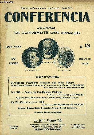 CONFERENCIA 26e ANNEE N13 - Confidences tfAuteurs: Pourquoi ai-je envie d'crire Les Quatre Dames d'Angora  ? Confrence de m.Claude farrrePrsident de l'Association des Ecrivains Combattant*Les 1830. - Peints par Eux-Mmes: Michelet