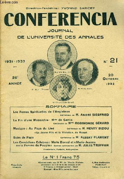 CONFERENCIA 26e ANNEE N21 - Les Forces Spirituelles de l'AngleterreConfrence de M. ANDR SIEGFRIEDLa Fin d'une Monarchie : Mme de GenlisConfrence de Mme ROSEMONDE GRARDMusique : Au Pays du LiedConfrencede M. HENRY BIDOU