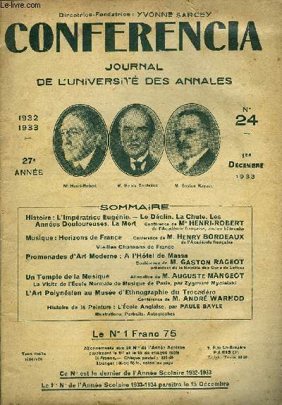 CONFERENCIA 27e ANNEE N24 - Histoire : L'Impratrice Eugnie. - Le Dclin. La Chute. LesAnnes Douloureuses. La Mort Confrence de Me HENRI-ROBERTde l'Acadmie franaise, ancien btonnierMusique : Horizons de France Confrence