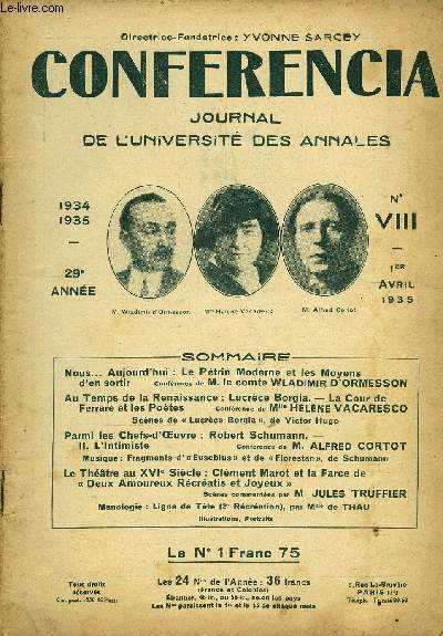 CONFERENCIA 29e ANNEE N8 - Nous... Aujourd'hui : Le Ptrin Moderne et les Moyensd'en sortir Confrence de M. le comte WLADIMIR D'ORMESSONAu Temps de la Renaissance : Lucrce Borgia. - La Cour de Ferrare et les Potes Confrence