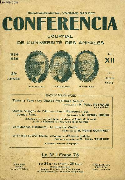 CONFERENCIA 29e ANNEE N12 - Toute la Terre: Les Grands Problmes ActuelsConfrence de M. PAUL REYNAUDancien ministreQuinze Visages de l'Amoui*: Les Pourquoi desJeunes FillesConfrencedeM.HENRYBIDOU