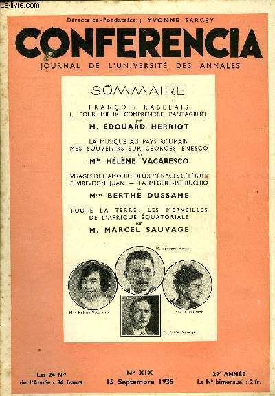 CONFERENCIA 29e ANNEE N19 - FRANOIS RABELAIS I. POUR MIEUX COMPRENDRE PANTAGRUEL par M. EDOUARD HERRIOT, LA MUSIQUE AU PAYS ROUMAIN MES SOUVENIRS SUR GEORGES ENESCO par M