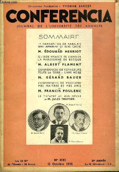 CONFERENCIA 29e ANNEE N21 - LE GARGANTUA DE RABELAIS SENS APPARENT ET SENS CACH par M. DOUARD HERRIOT, QUINZE VISAGES DE L'AMOUR LA PARISIENNE DE BECQUE par M. ALBERT FLAMENT, CONFIDENCES DE VOYAGEURS TOUTE LA TERRE