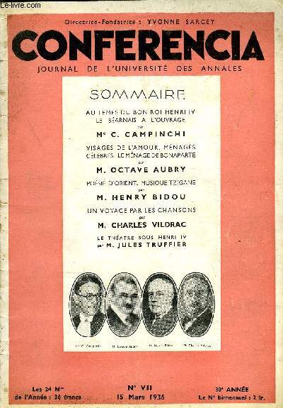 CONFERENCIA 30e ANNEE N7 - AU TEMPS DU BON ROI HENRI IV LE BARNAIS A L'OUVRAGE par Me C. CAMPINCHI, VISAGES DE L'AMOUR. MNAGES CLBRES : LE MNAGE DE BONAPARTE par M. OCTAVE AUBRY, POSIE D'ORIENT. MUSIQUE TZIGANE