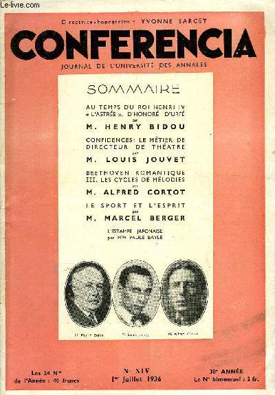 CONFERENCIA 30e ANNEE N14 - AU TEMPS DU ROI HENRI IV  L'ASTRE , D HONOR D'URF par M.HENRYBiDOU, CONFIDENCES: LE MTIER DE DIRECTEUR DE THTRE par M.LOUISJOUVET, BEETHOVEN ROMANTIQUE III. LES CYCLES DE MLODIES