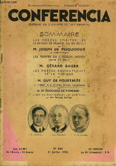 CONFERENCIA 32e ANNEE N14 - LES FORCES SPIRITUELLES LE PAYSAN DE FRANCE, OU EN EST-IL ? par M. JOSEPH DE PESQUIDOUX, de l'Acadmie franaise, LES FERIES DE L'OCAN INDIEN JAVA ET BALI par M. GRARD BAUR
