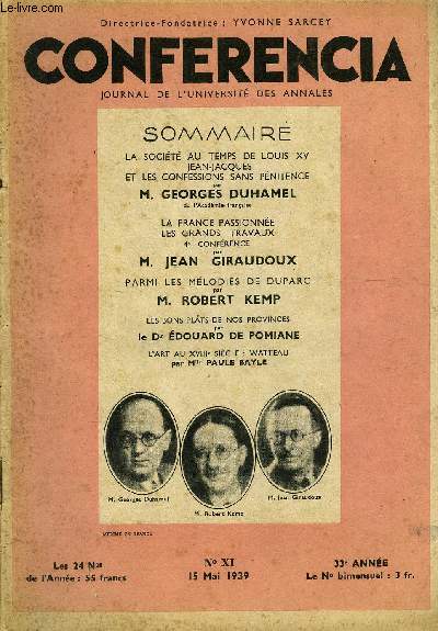 CONFERENCIA 33e ANNEE N11 - LA SOCIT AU TEMPS DE LOUIS XV JEAN-JACQUES ET LES CONFESSIONS SANS PNITENCE par M. GEORGES DUHAMEL, de l'Acadmie franaise, LA FRANCE PASSIONNE LES GRANDS TRAVAUX 4e CONFRENCE