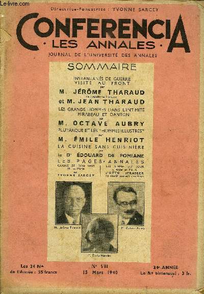 CONFERENCIA 34e ANNEE N7 - INSTANTANS DE GUERRE VISITE AU FRONT Par M. JRME THARAUD, de l'Acadmie franaise, et M. JEAN THARAUD, LES GRANDS HOMMES DANS L'INTIMIT MIRABEAU ET DANTON par M. OCTAVE AUBRY, PLUTARQUE