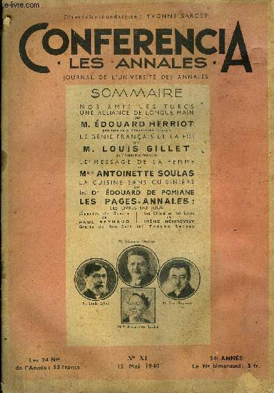 CONFERENCIA 34e ANNEE N11 - NOS AMIS LES TURCS UNE ALLIANCE DE LONGUE MAIN Par M. EDOUARD HERRIOT, prsident de la Chambre des Dputs, LE GNIE FRANAIS ET LA FOI par M. LOUIS GILLET, de l'Acadmie franaise