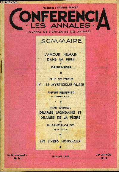 CONFERENCIA 38e ANNEE N4 - L'AMOUR HUMAIN DANS LA BIBLE par DANIEL-ROPS, L'AME DES PEUPLES IV. - LE MYSTICISME RUSSE par ANDR SIEGFRIED, de l'Acadmie franaise, PARIS CRIMINEL, DRAMES MONDAINS