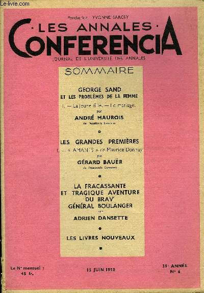 CONFERENCIA 39e ANNEE N6 - GEORGE SAND ET LES PROBLMES DE LA FEMME I. - La jeune fille. - Le mariage. par ANDR MAUROIS, de l'Acadmie franaise, LES GRANDES PREMIRES I. -  AMANTS  de Maurice Donnay