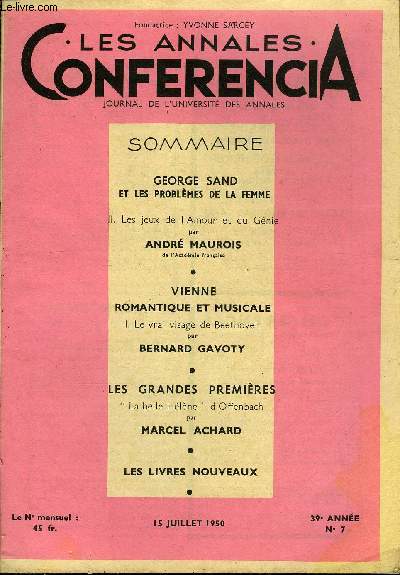 CONFERENCIA 39e ANNEE N7 - GEORGE SAND ET LES PROBLMES DE LA FEMME II. Les jeux de l'Amour et du Gnie par ANDR MAUROIS, de l'Acadmie franaise, VIENNE ROMANTIQUE ET MUSICALE I. Le vrai visage de Beethoven par BERNARD