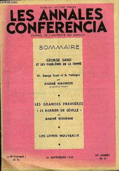 CONFERENCIA 39e ANNEE N9 - GEORGE SAND ET LES PROBLMES DE LA FEMME IV. George Sand et la Politique par ANDR MAUROIS, de l'Acadmie franaise, LES GRANDES PREMIRES  LE BARBIER DE SVILLE  par ANDR ROUSSIN,