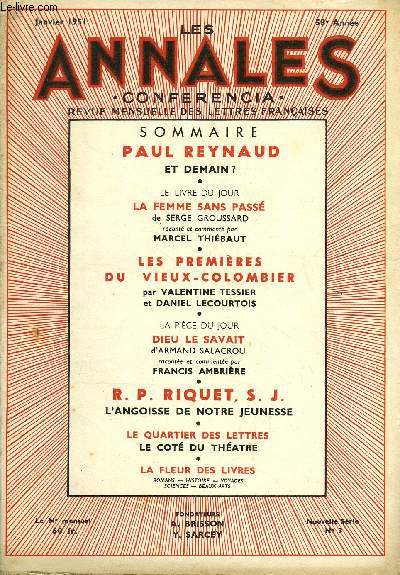 LES ANNALES - CONFERENCIA 58E ANNEE N3 - PAUL REYNAUD ET DEMAIN ? .LE LIVRE DU JOUR, LA FEMME SANS PASS de SERGE GROUSSARD racont et comment par MARCEL THIBAUT . LES PREMIRES DU VIEUX-COLOMBIER