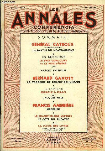 LES ANNALES - CONFERENCIA 59e ANNEE N15 - GNRAL CATROUX Ambassadeur de France LE DESTIN DU MOYEN-ORIENT . LES LIVRES DU JOUR, LE PRIX GONCOURT et LE PRIX FMINA par MARCEL THIBAUT, BERNARD GAVOTY, LA TRAGDIE DE ROBERT