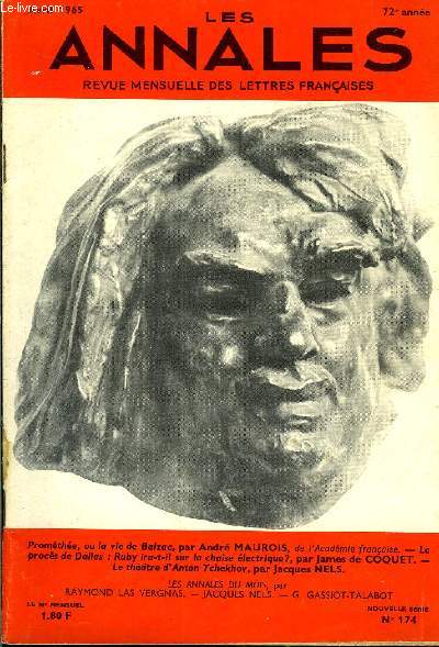 LES ANNALES 72e ANNEE N174 - Promthe, ou la vie de Balzac, par Andr MAUROIS, de l'Acadmie franaise. - Le procs de Dallas : Ruby ira-t-il sur la chaise lectrique?, par James de COQUET. - Le thtre d'Anton Tchkhov, par Jacques NELS